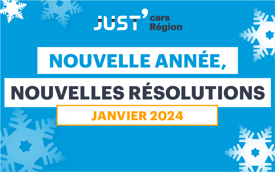 Nouvelle année, nouvelles résolutions Just'Cars Région